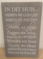 In dit huis hebben we God lief